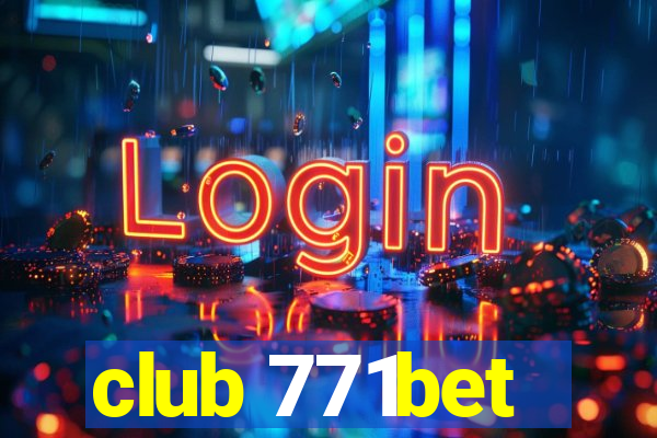 club 771bet